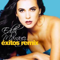 Edith Márquez, Éxitos Remix